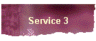 Service 3