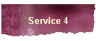 Service 4